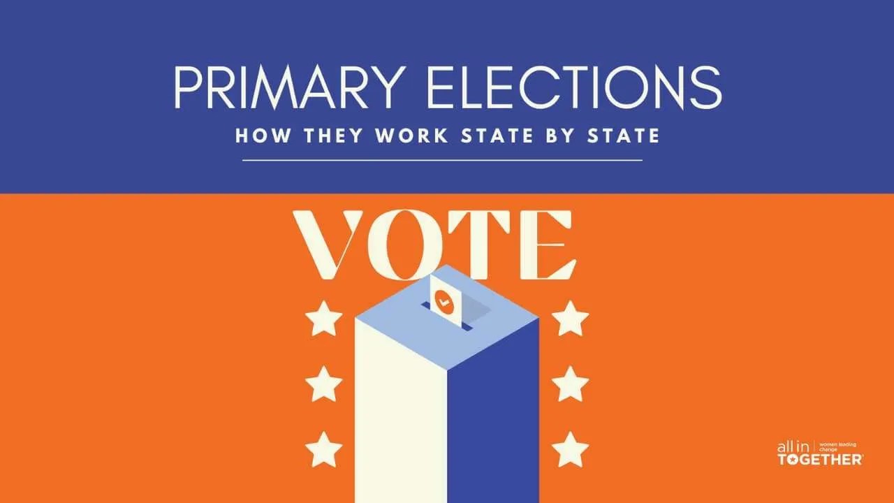 Understanding Primaries in Your State All In Together