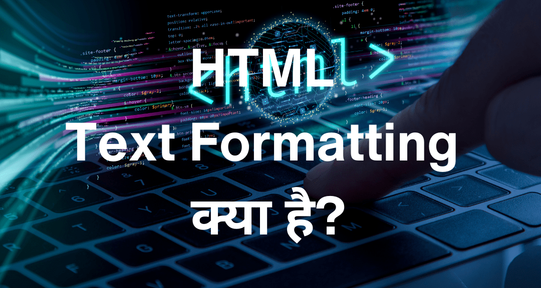 What is HTML Text Formatting with Example? AIYO IT