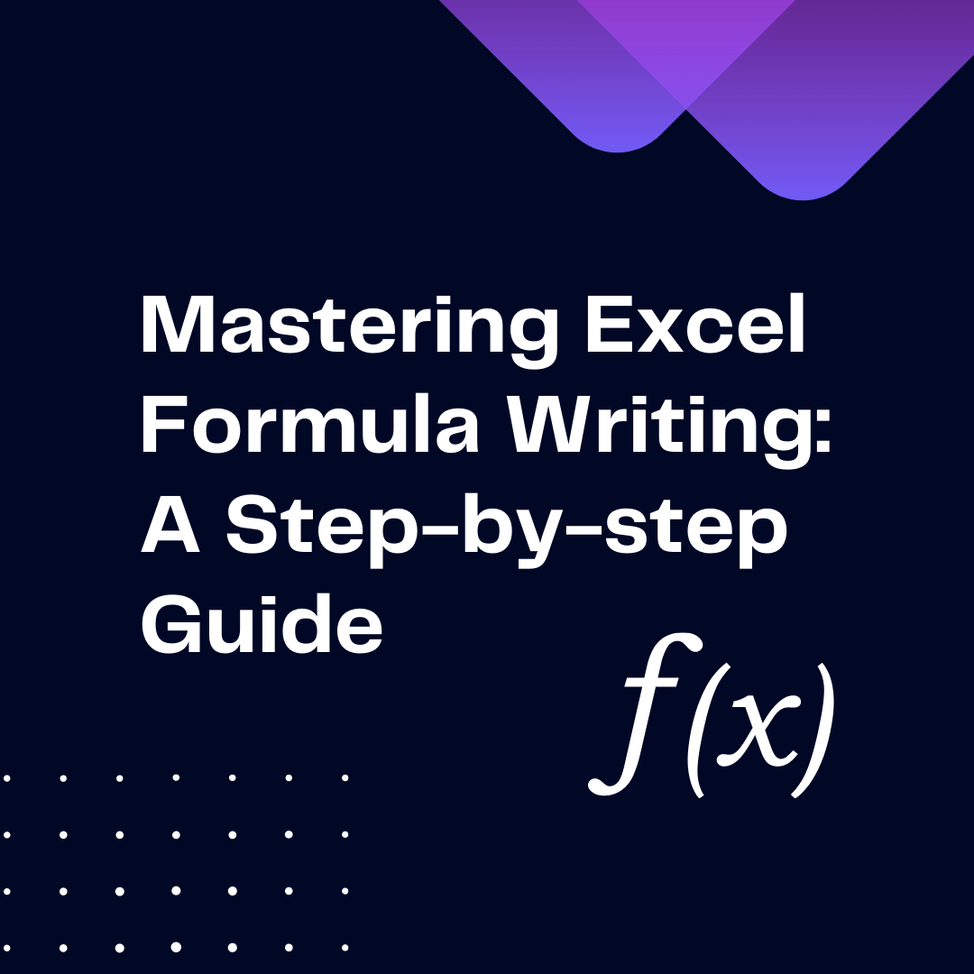 Mastering Excel Formula Writing A Stepbystep Guide Ajelix