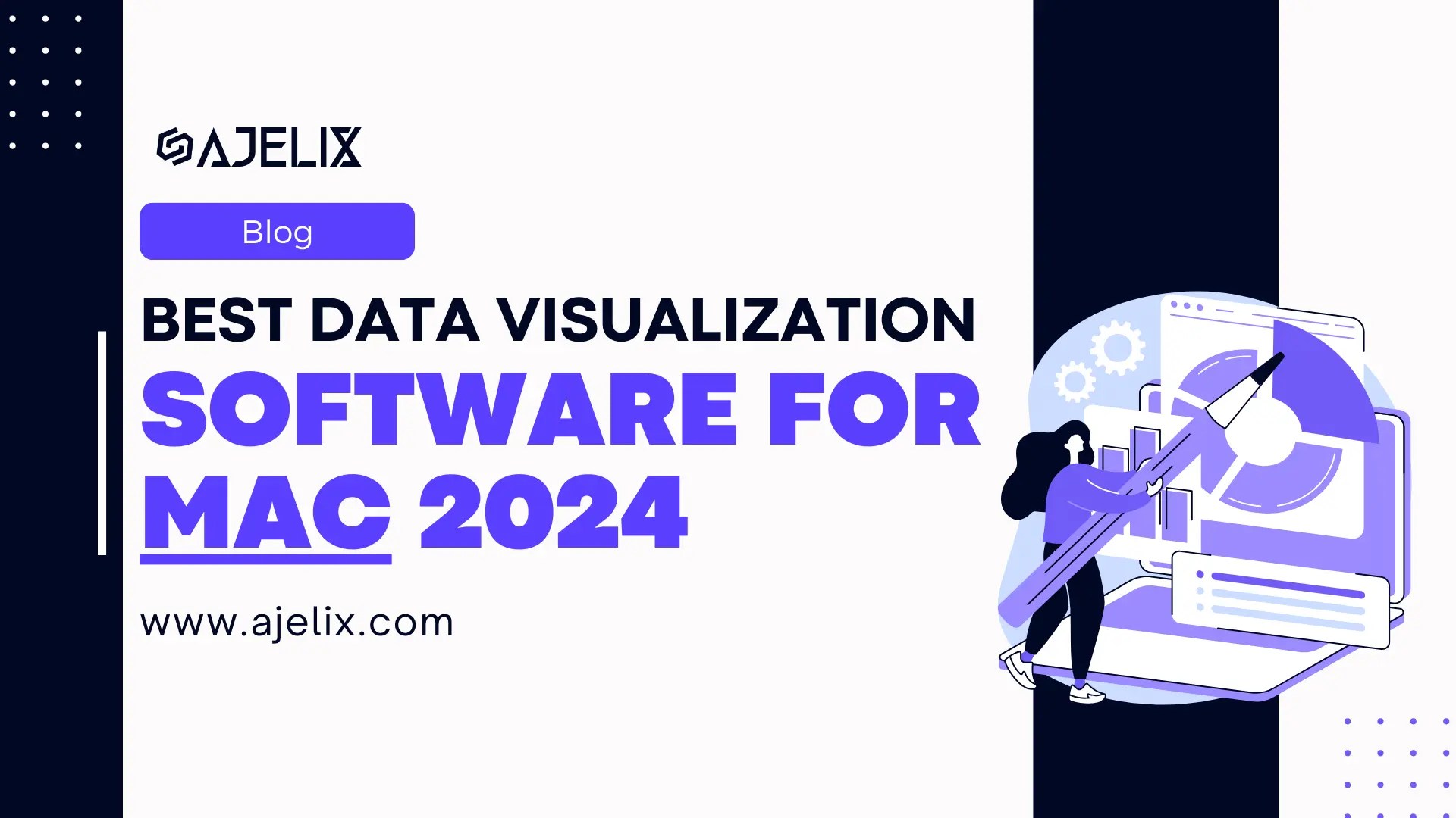 Explore Best Data Visualization Tools for Mac 2024 Ajelix