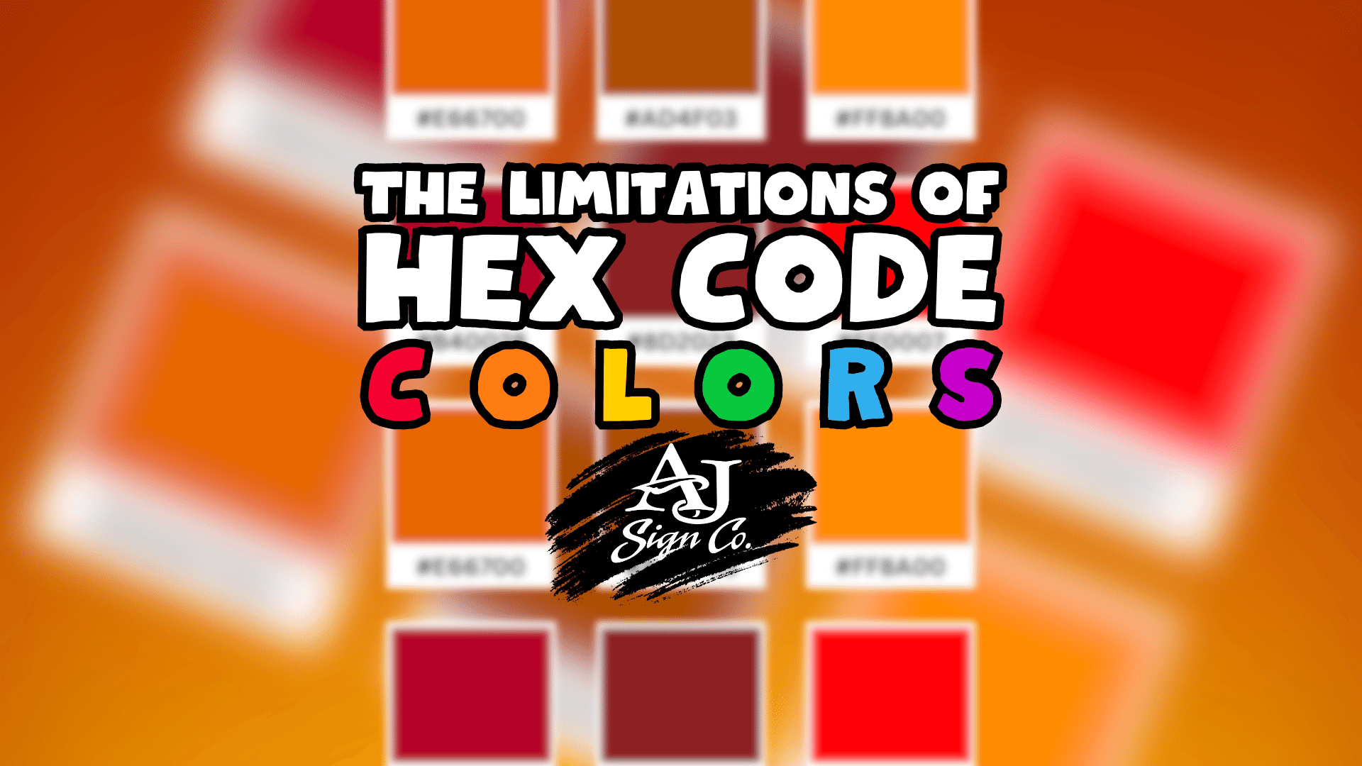 The Limitations of Hex Code Colors - AJ Signs