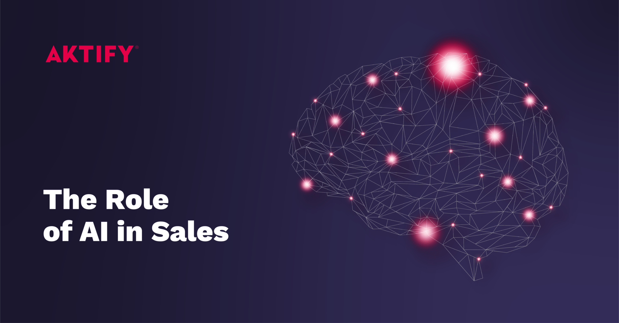 The Role of Artificial Intelligence (AI) in Sales Aktify