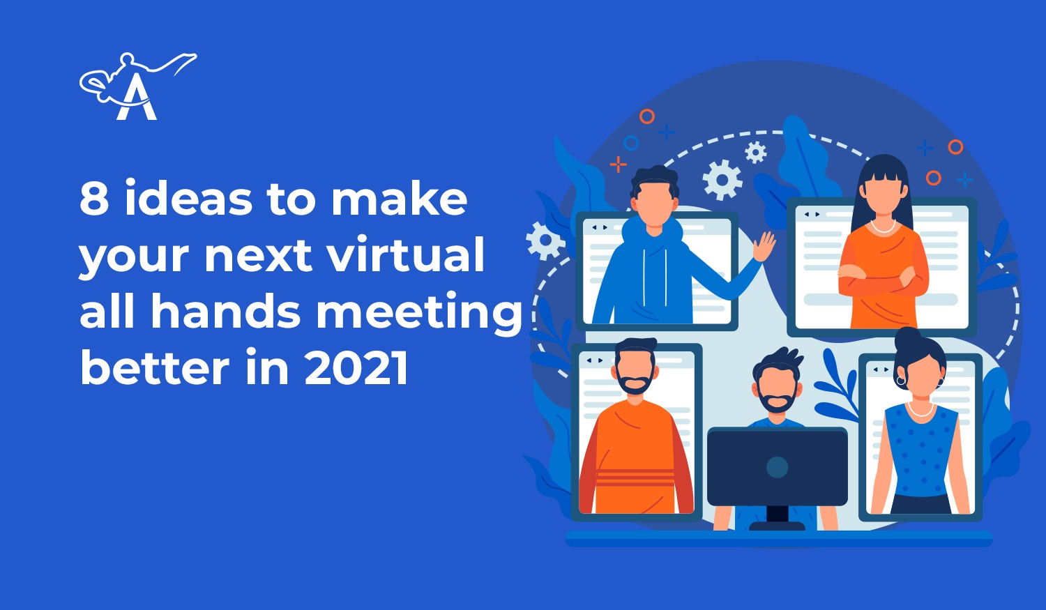8 Ideas To Make Your All Hands Meetings Better In 2021