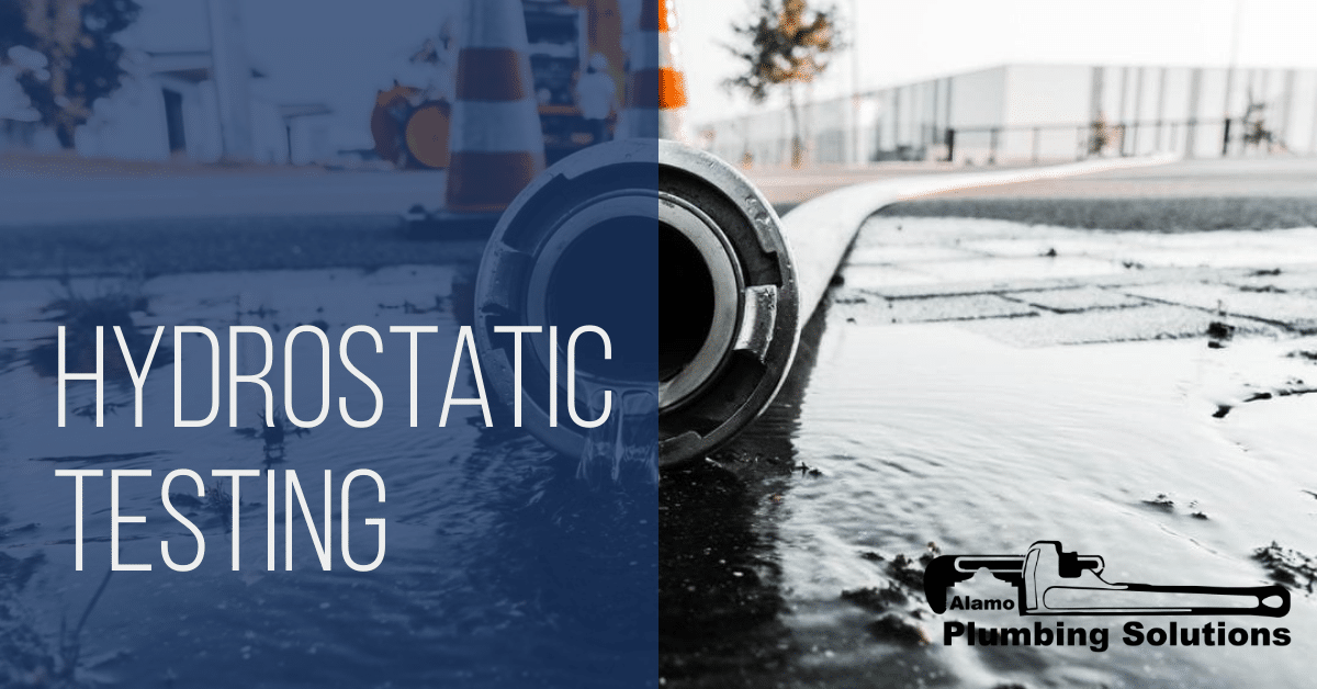 Hydrostatic Testing Alamo Plumbing Solutions