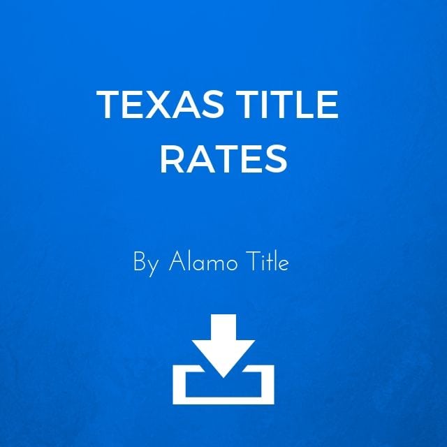Alamo Title San Antonio Texas Title Rates
