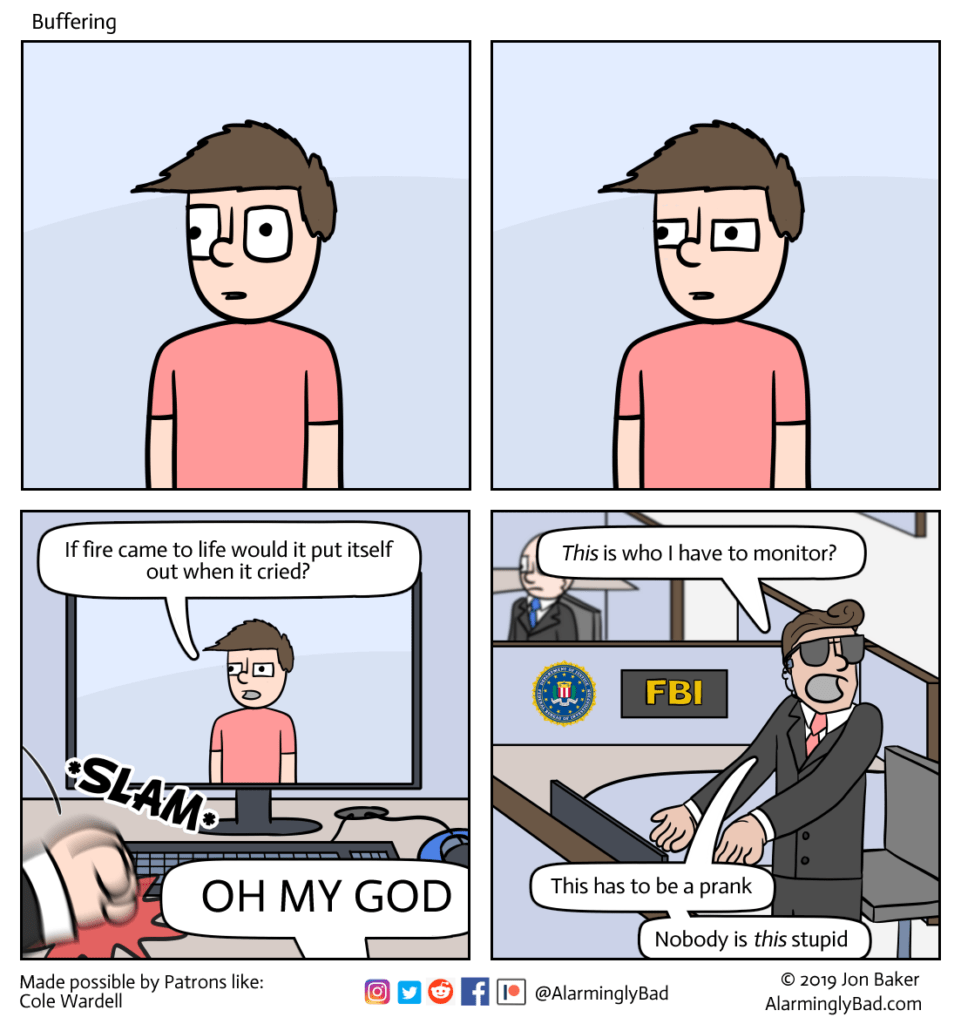 Buffering Alarmingly Bad