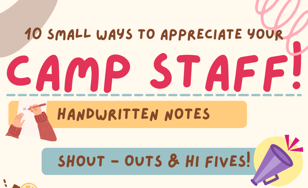 10 Small ways to recognize and appreciate your camp staff Alberta