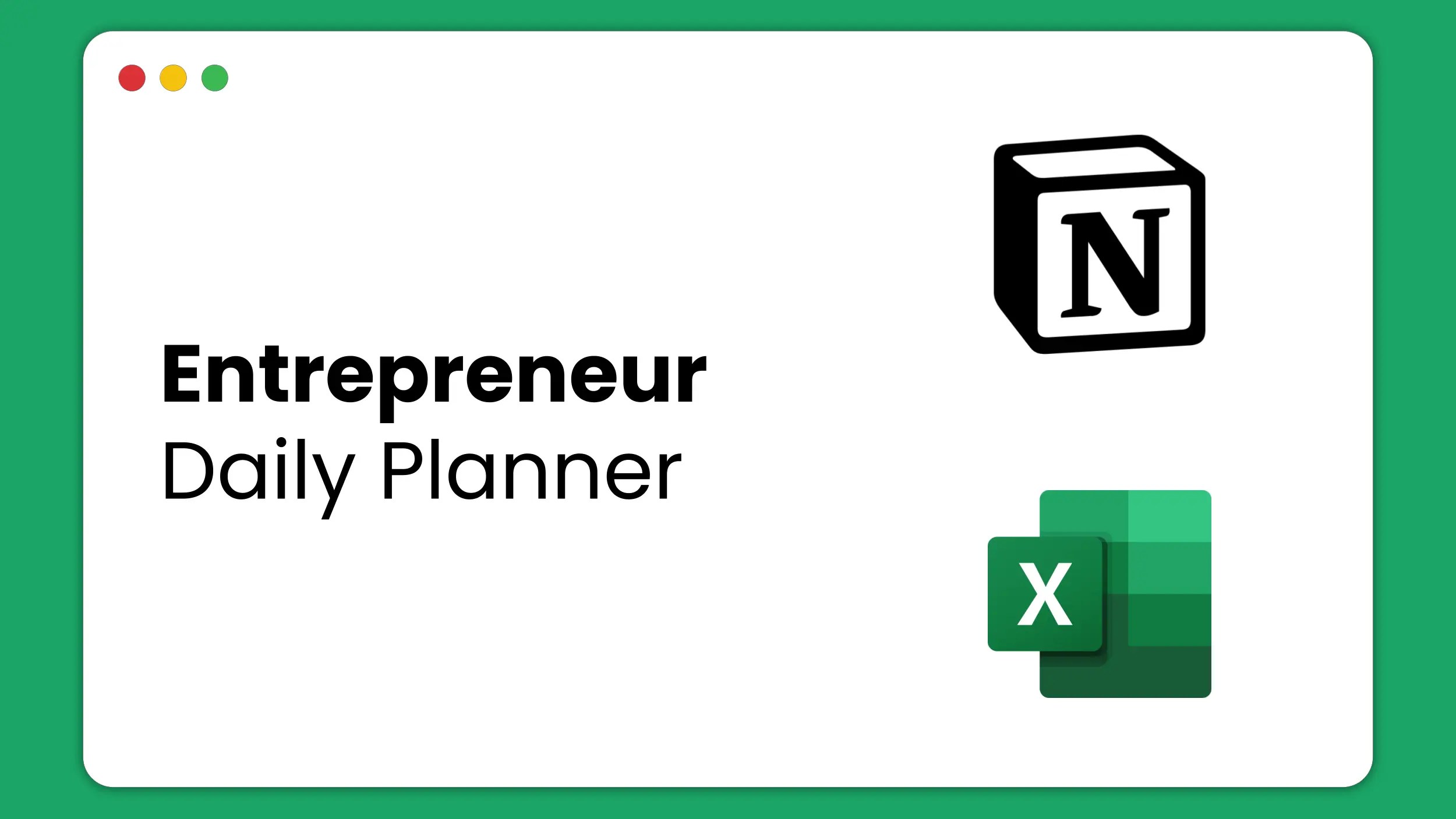 Entrepreneur Daily Planner Excel & Notion Efficiency Template.