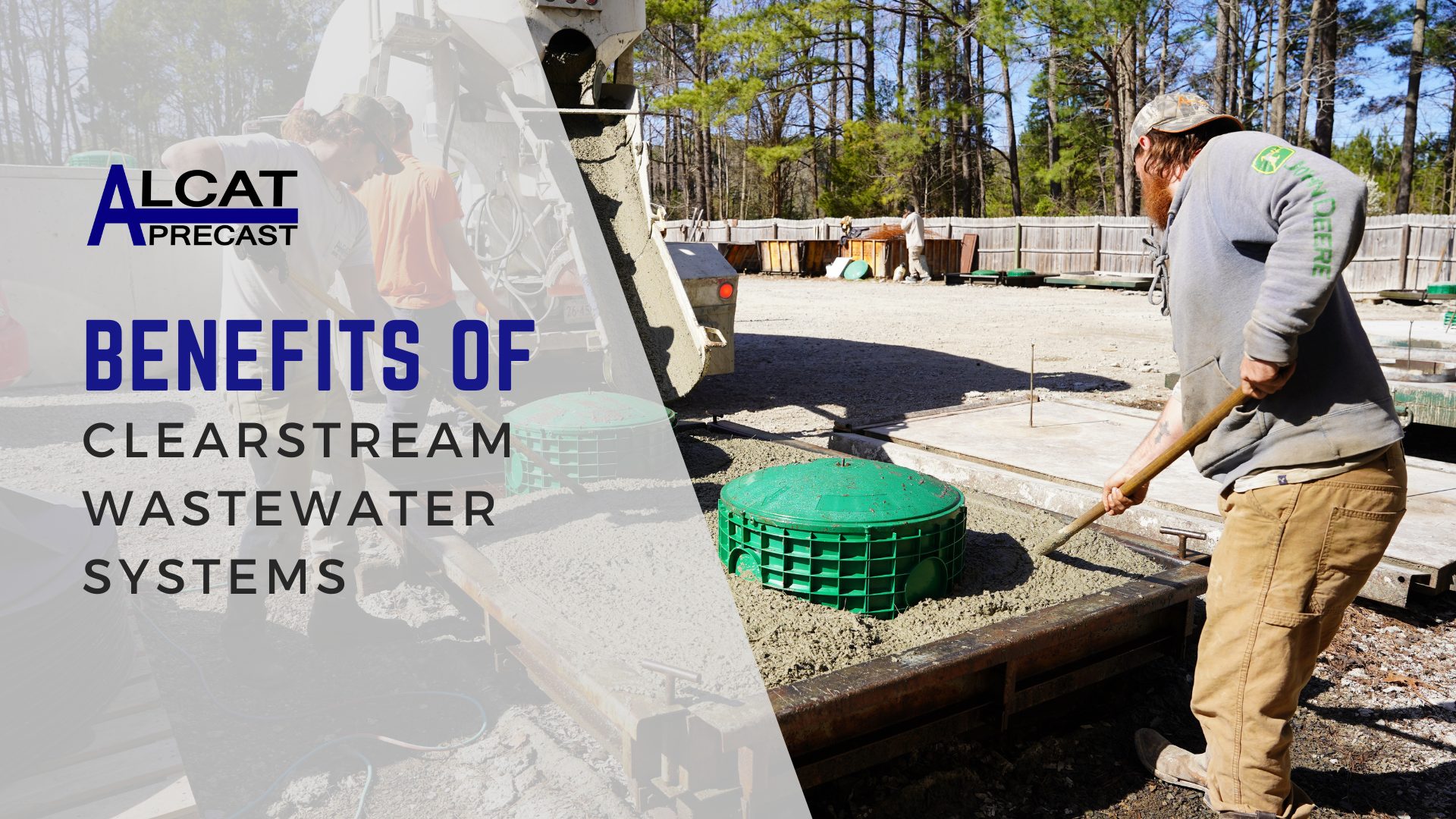 Benefits of Clearstream Wastewater Systems - Alcat Precast