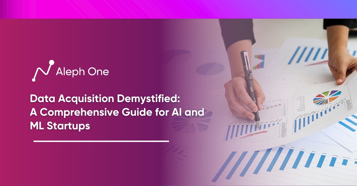 Data Acquisition Demystified A Comprehensive Guide for AI and ML