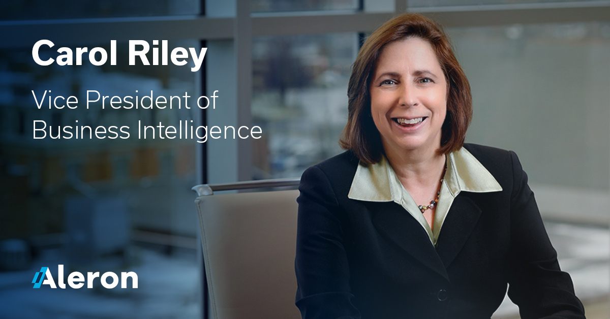 Carol Riley Aleron’s Vice President of Business Intelligence