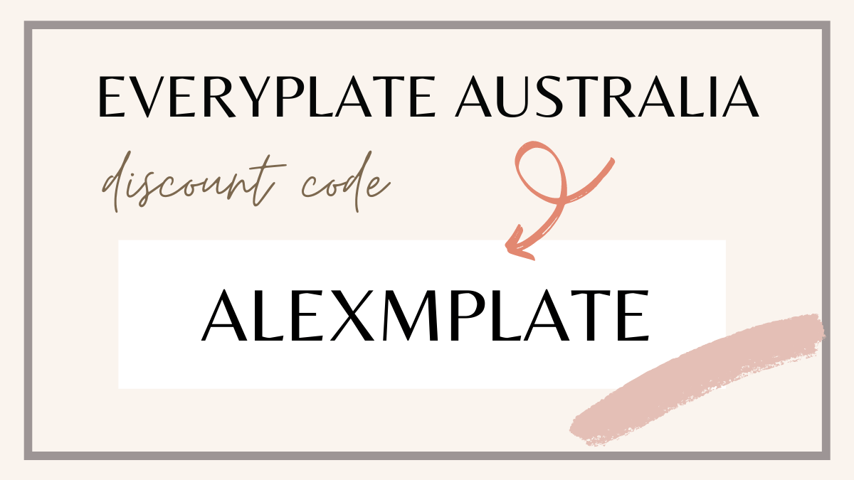 EveryPlate Australia Review (Discount Code ALEXMPLATE)