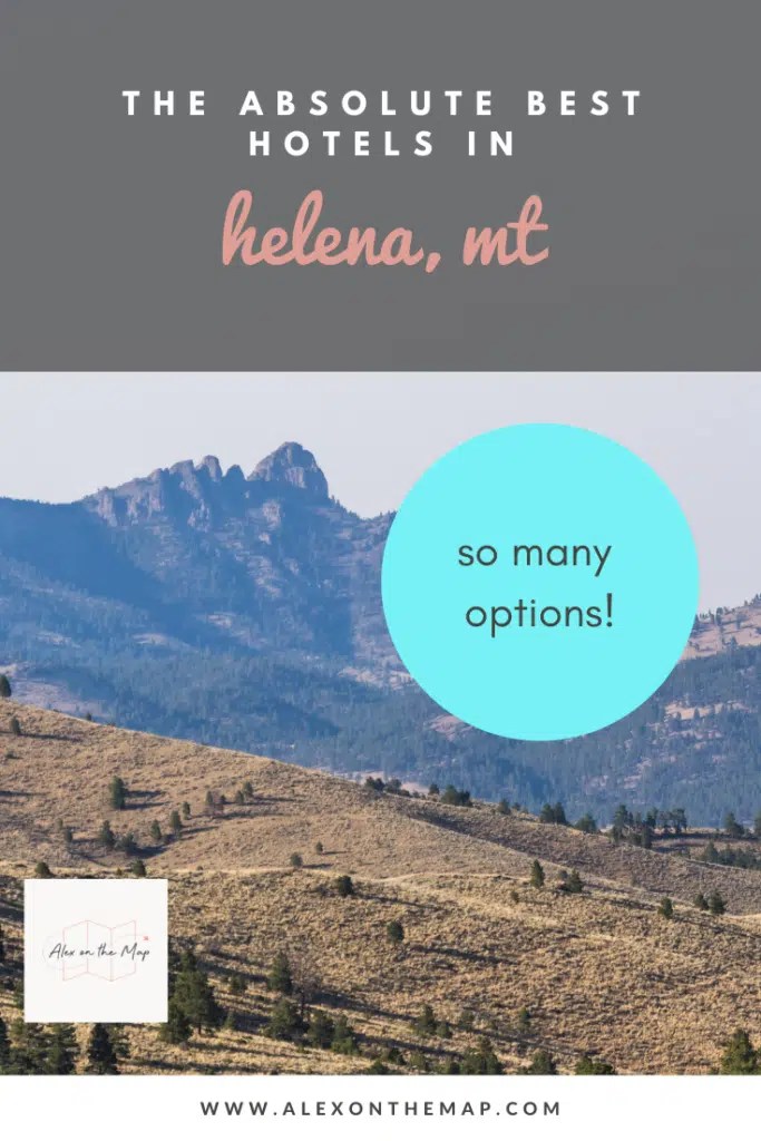 18 of the Absolute Best Hotels in Helena, Montana Alex on the Map