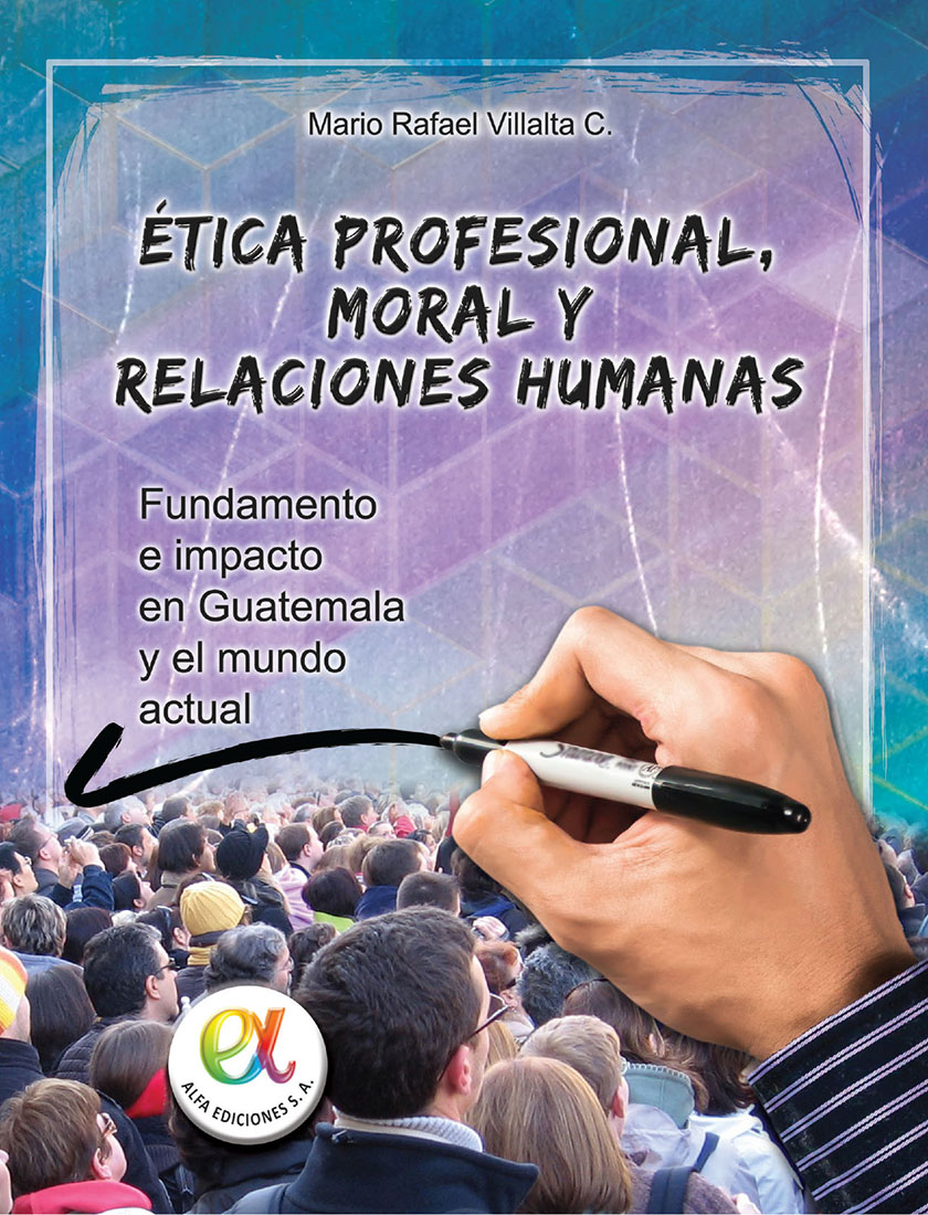 Ética Profesional, moral y relaciones humanas Alfa Ediciones S.A.