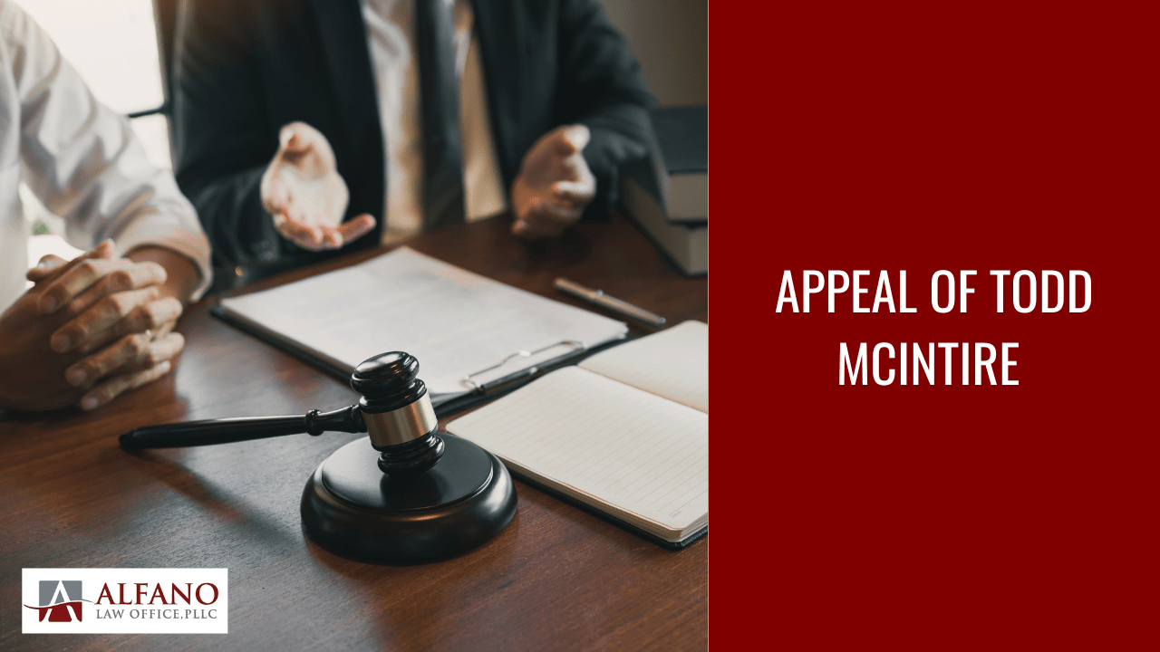 Appeal of Todd McIntire Alfano Law Office, PLLC