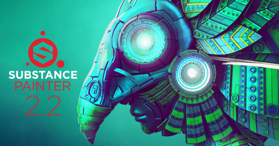 Substance Painter 2.2 Is Here Substance