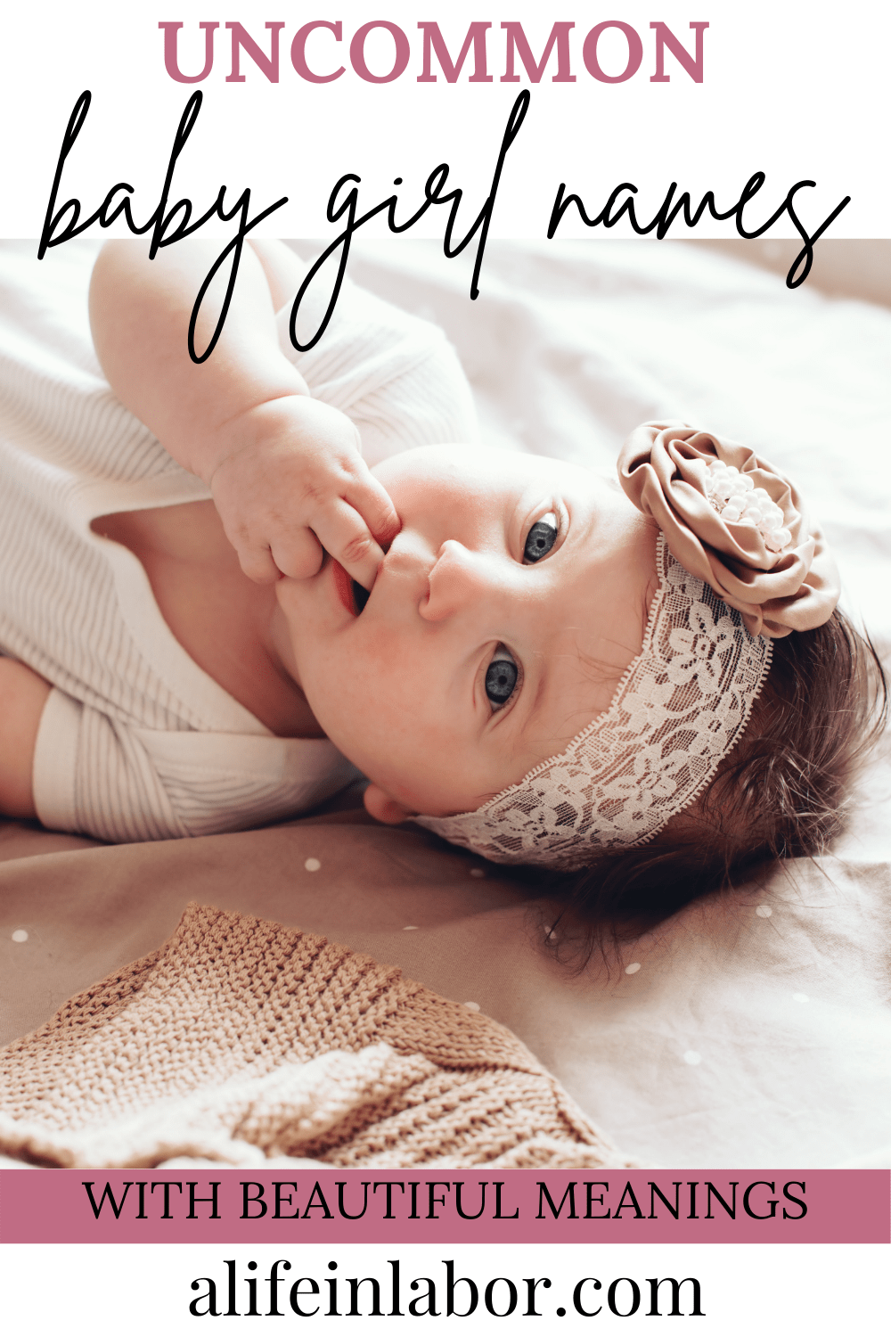 Girl Names With Beautiful Meanings » A Life In Labor