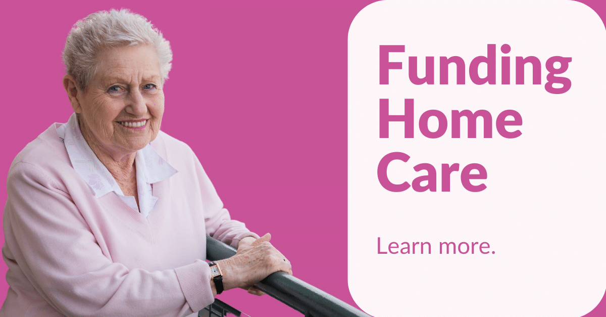 Paying for Home Care All You Need to Know