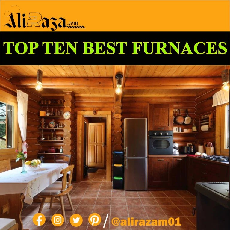 What Are The Ten Best Furnaces