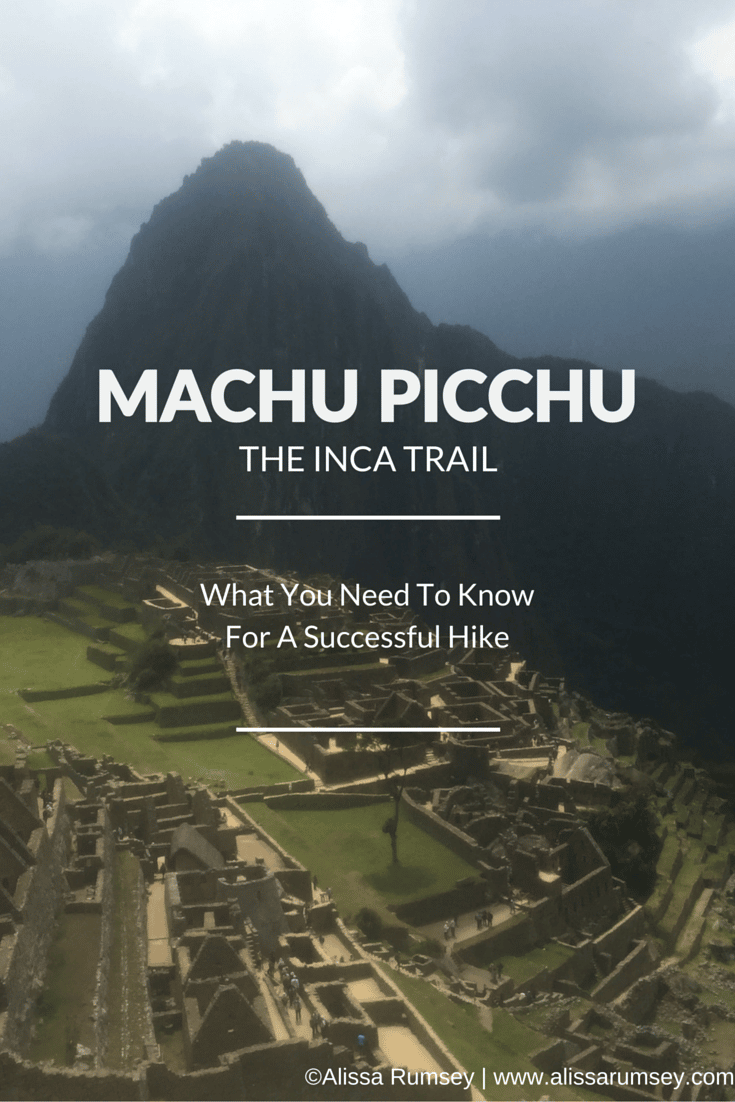 Machu Picchu and the Inca Trail Planning Your Hiking Trip