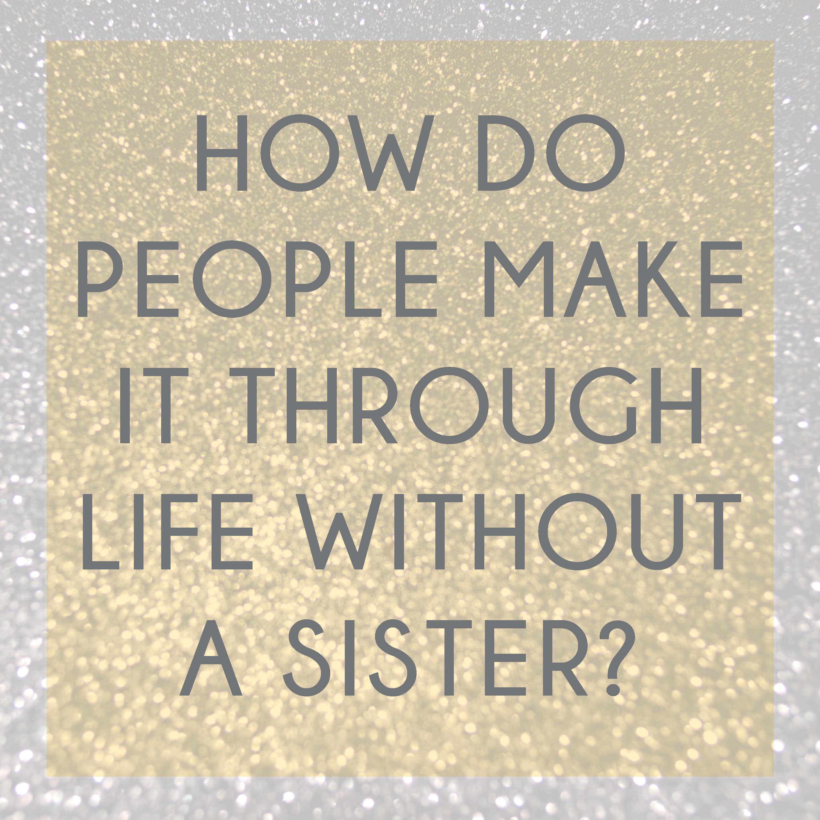 20+ Best Sister Quotes creativemisha