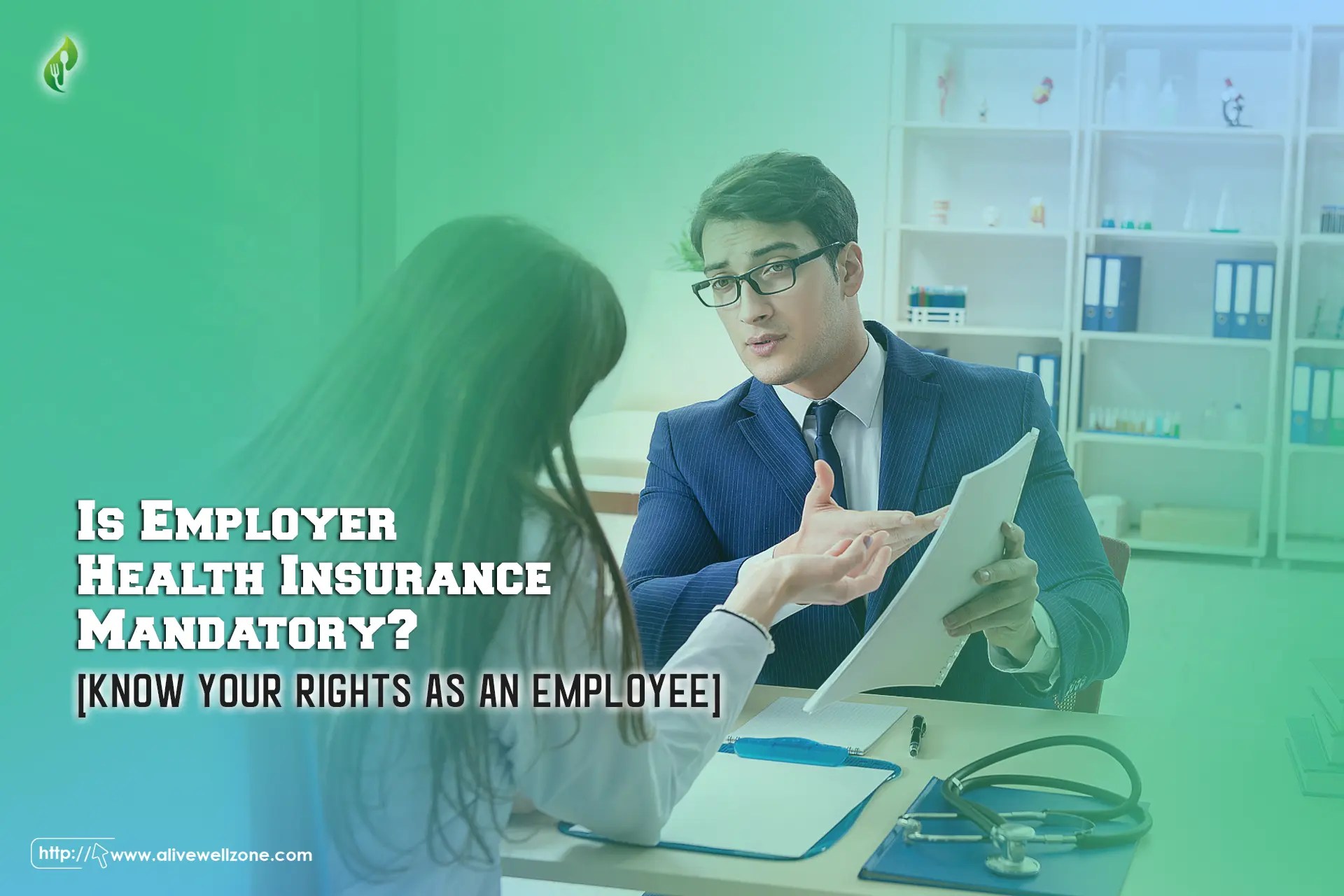 Employer Health Insurance Benefits and Legal Obligations Alive Well Zone
