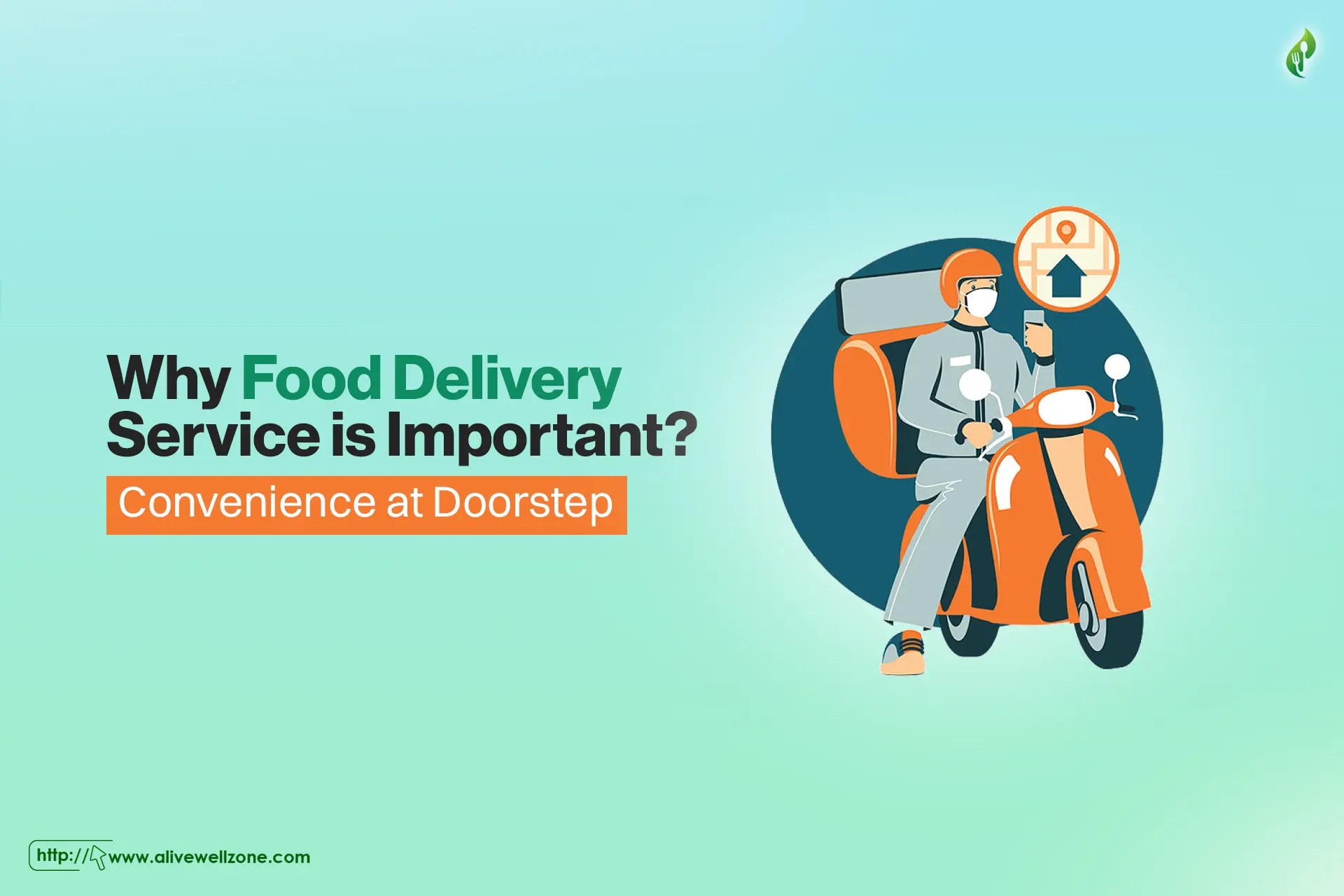 Why Food Delivery Service is Important? Convenience at Doorstep Alive