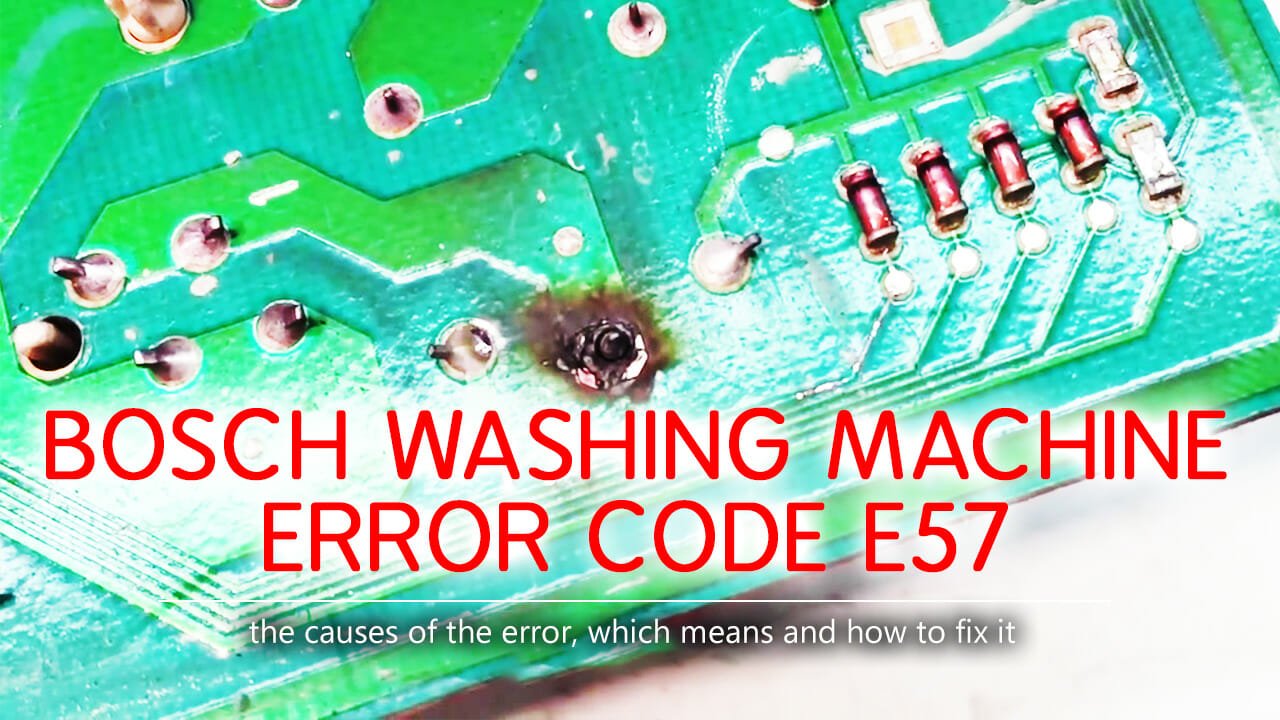 Bosch washer error code e57 Causes, How FIX Problem