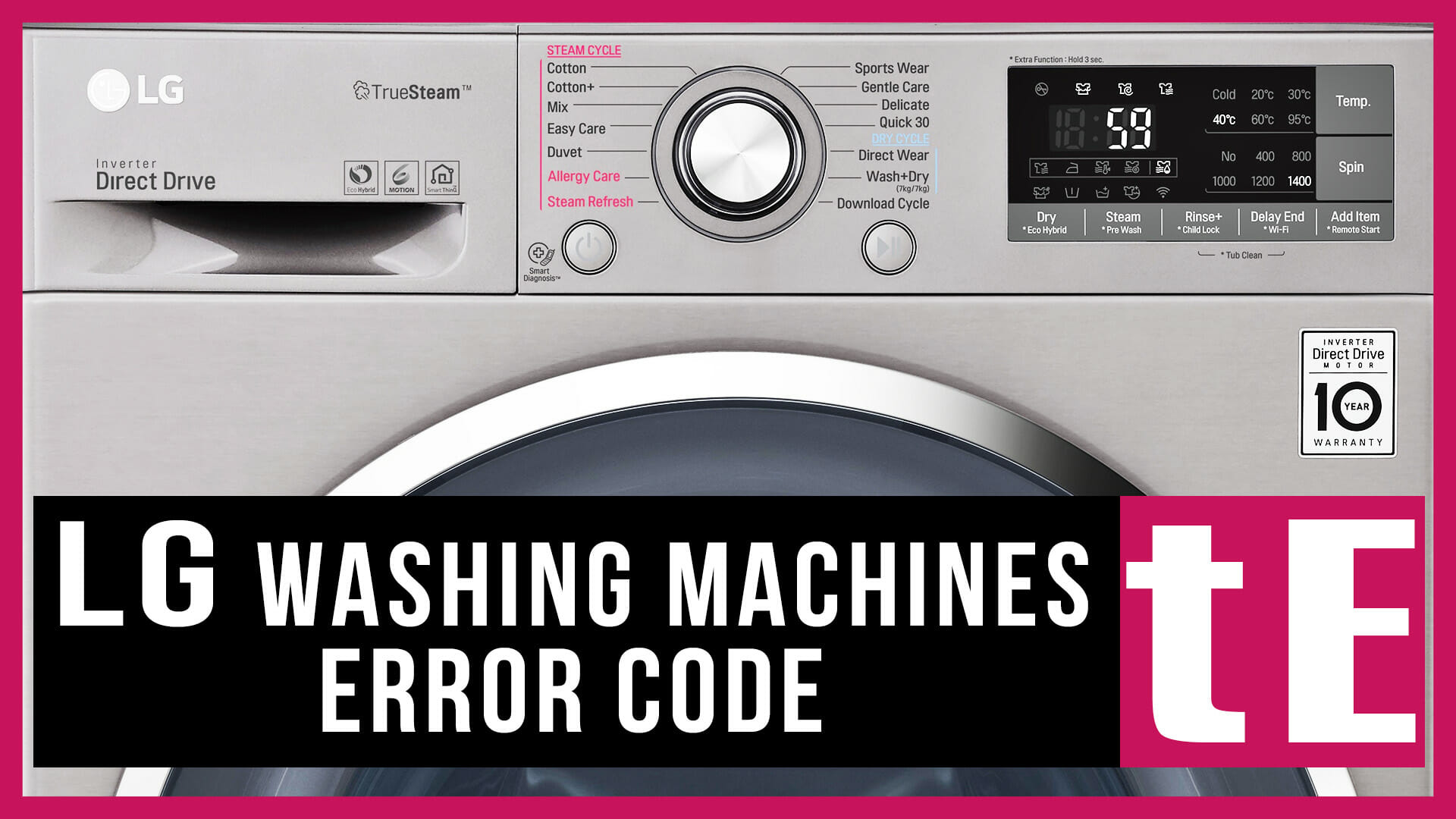 LG washer error code tE Causes, How FIX Problem