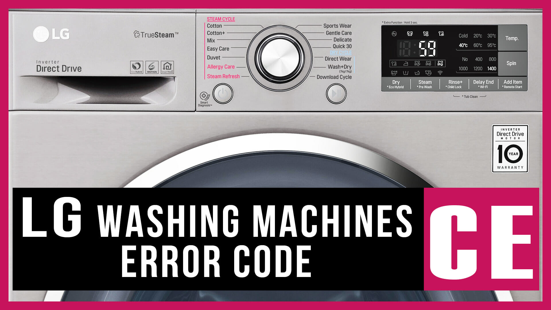 LG washer error code CE Causes, How FIX Problem