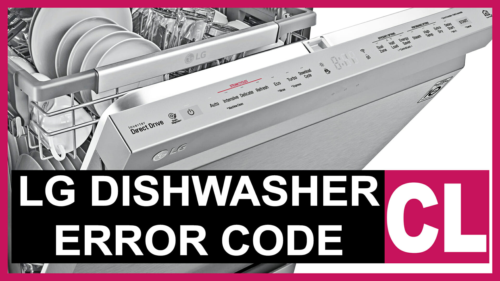 LG dishwasher error code CL Causes, How FIX Problem