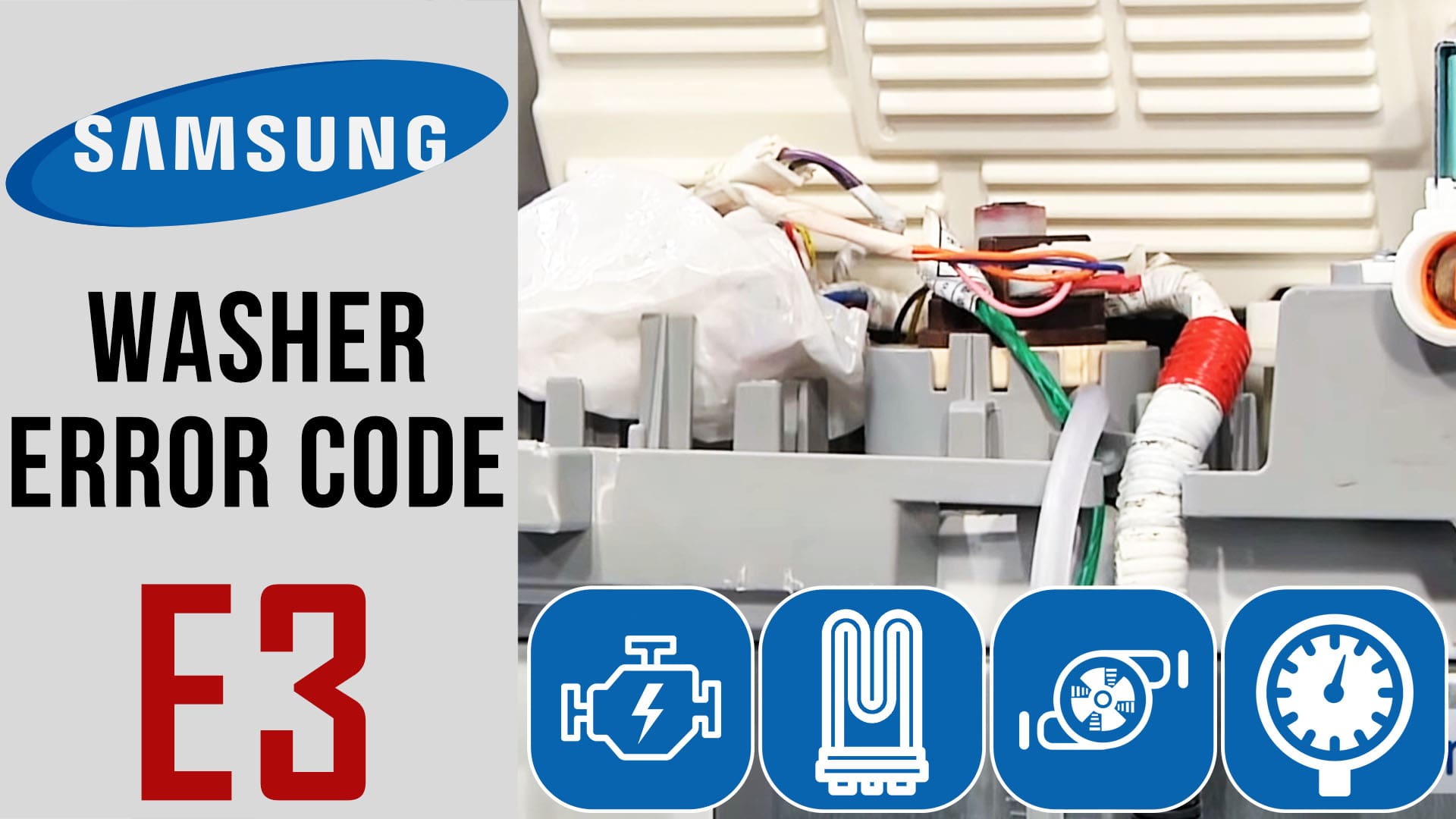 Samsung washer error code E3 Causes, How FIX Problem