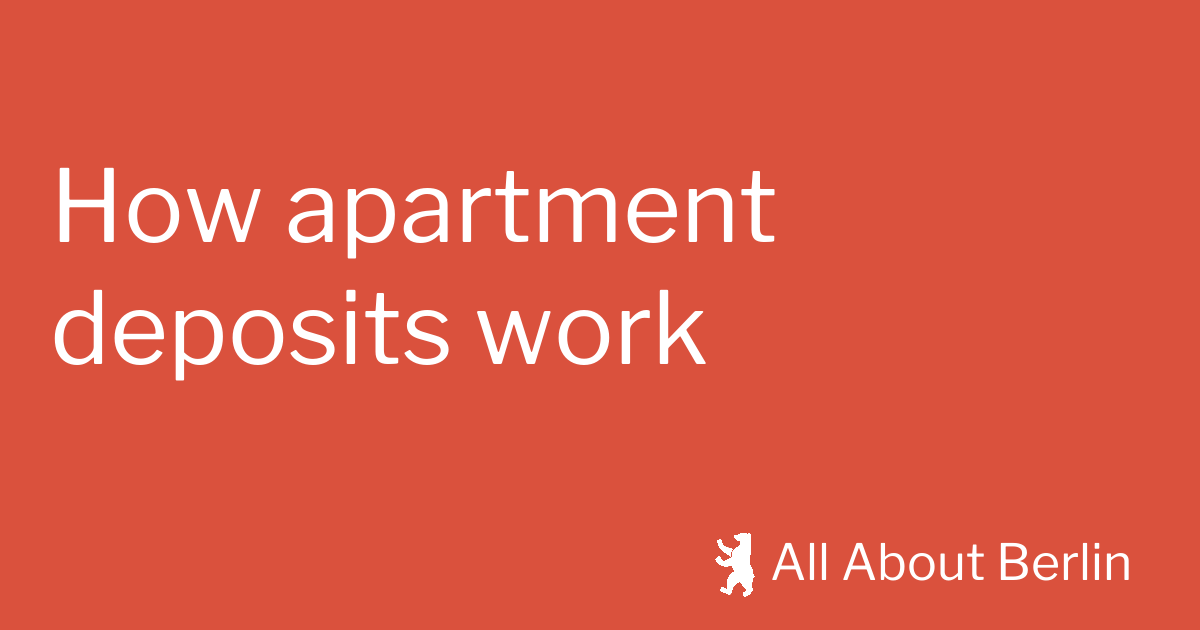 How the apartment deposit (Kaution) works in Germany