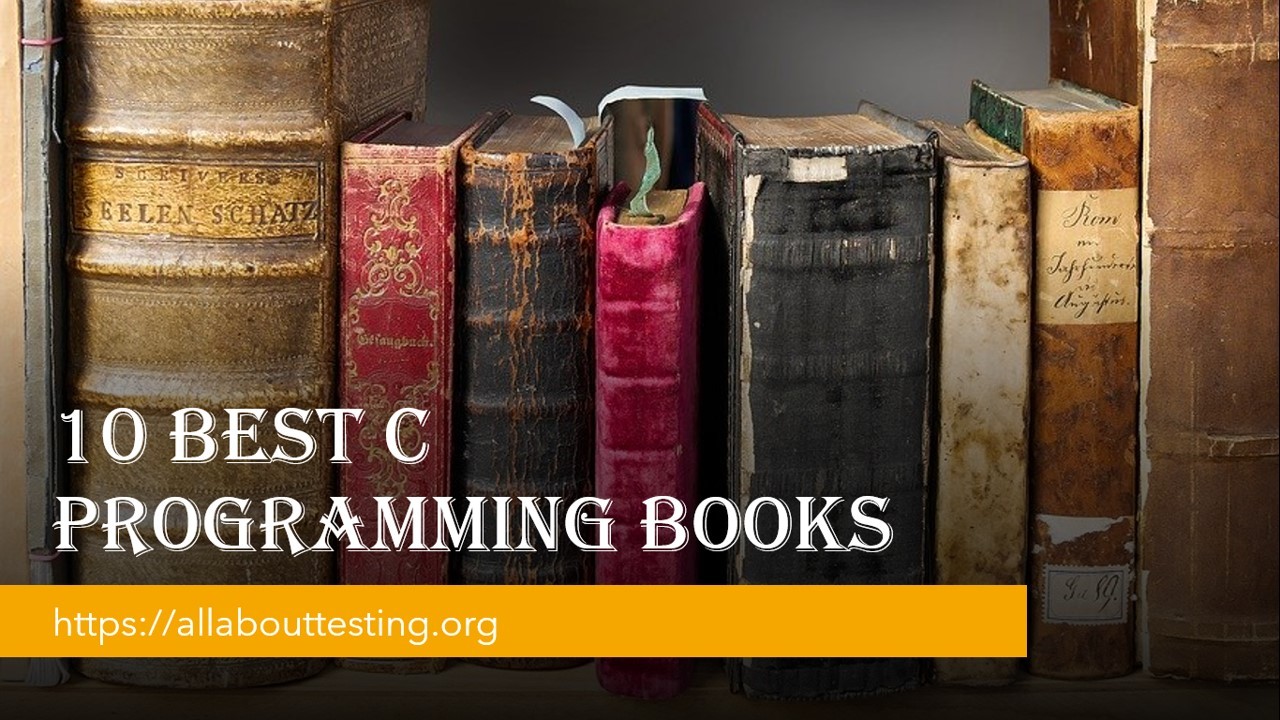 10 Best C Programming Books [Updated 2021] All About Testing