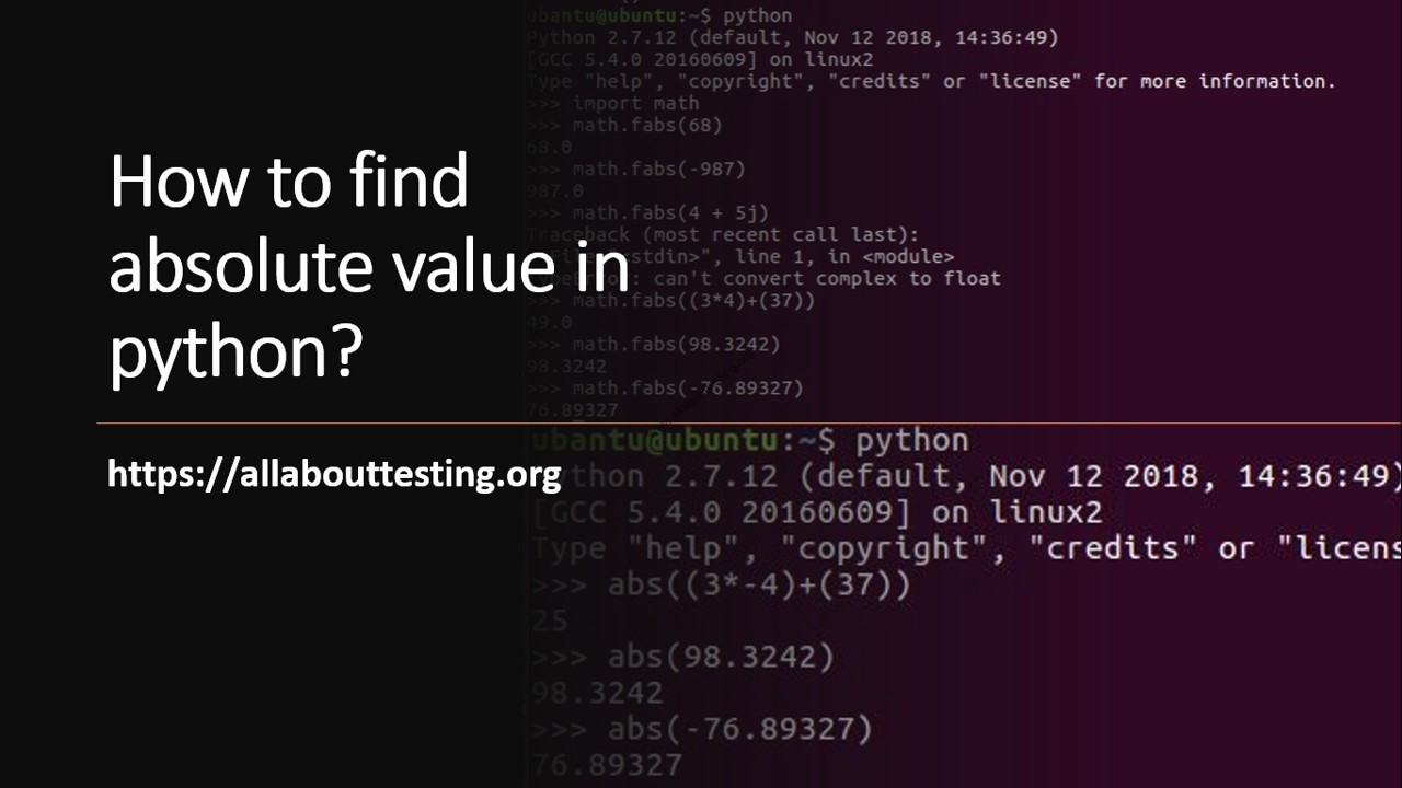 How to find absolute value in python? All About Testing
