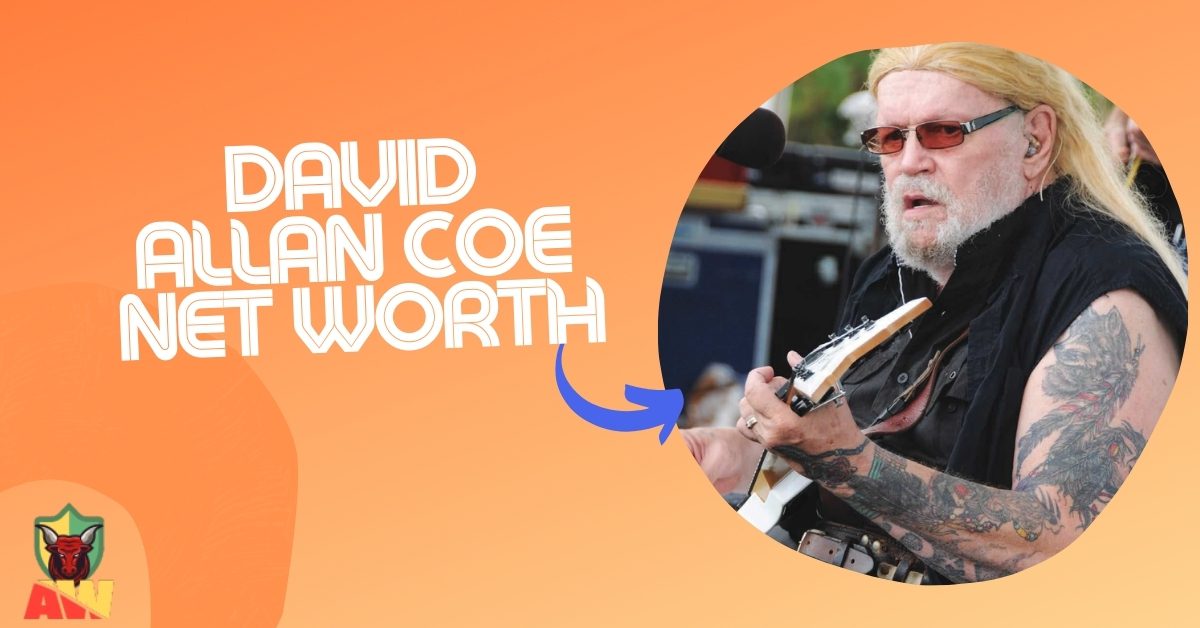 David Allan Coe Net Worth All About Worth