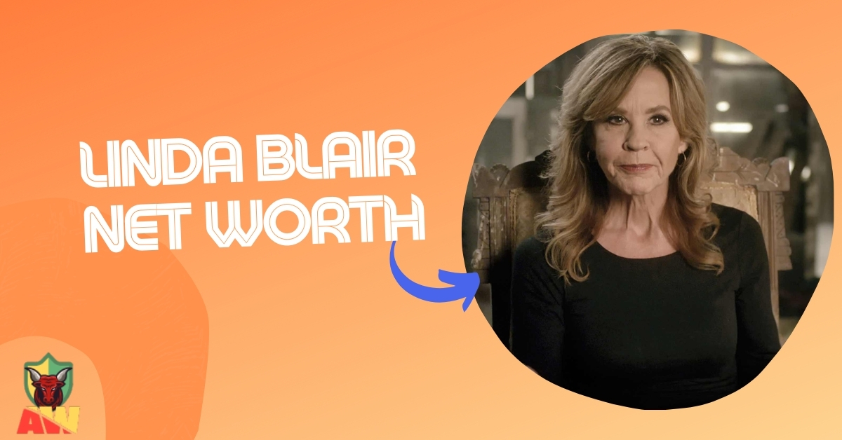 Linda Blair Net Worth All About Worth