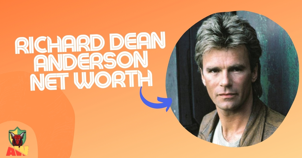 Richard Dean Anderson Net Worth All About Worth