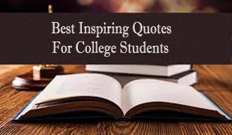 quotes about college life Inspiring Quotes For College Students - All Assignment Support