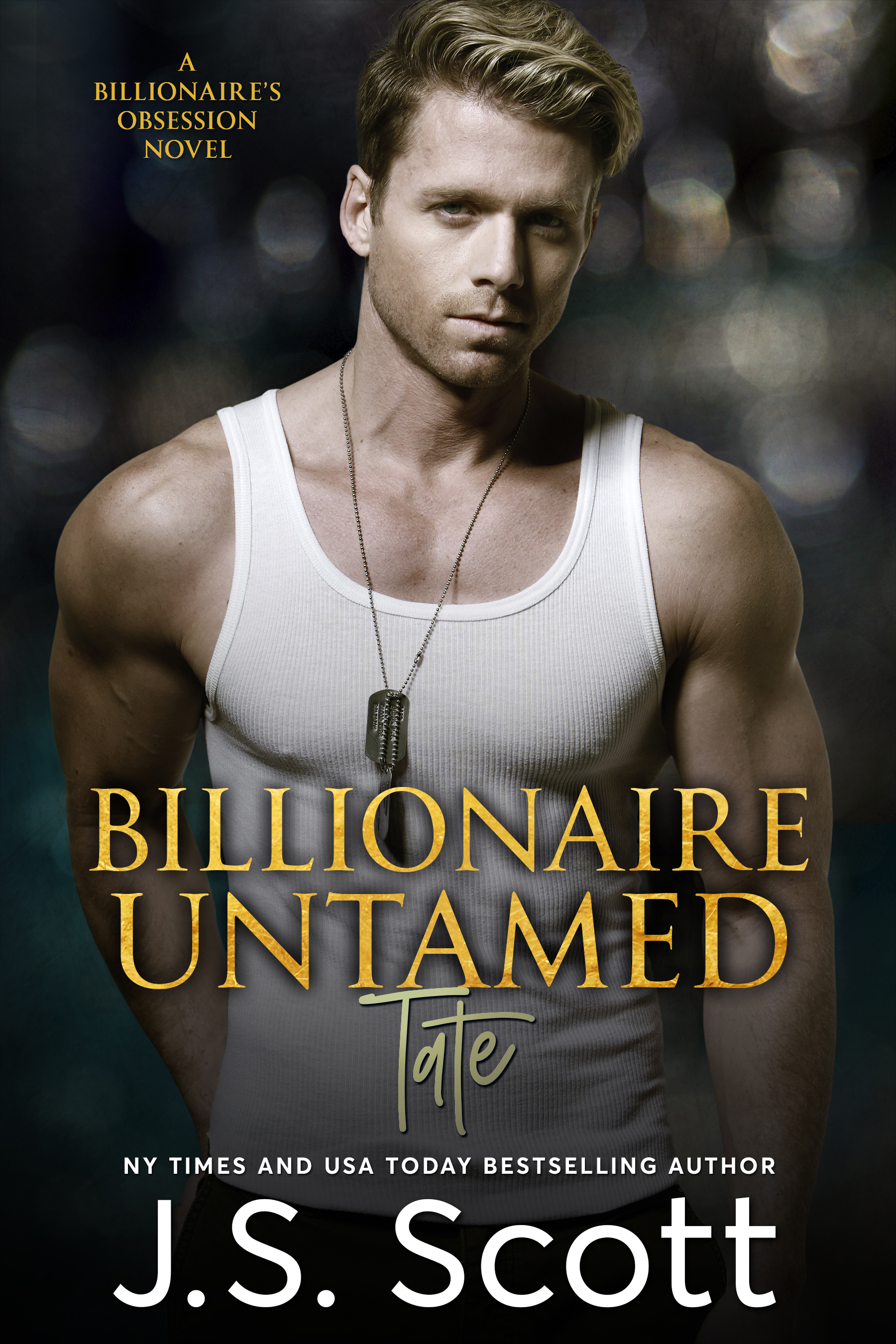 Billionaire Untamed Tate (The Billionaire's Obsession, Book 7) by J.S