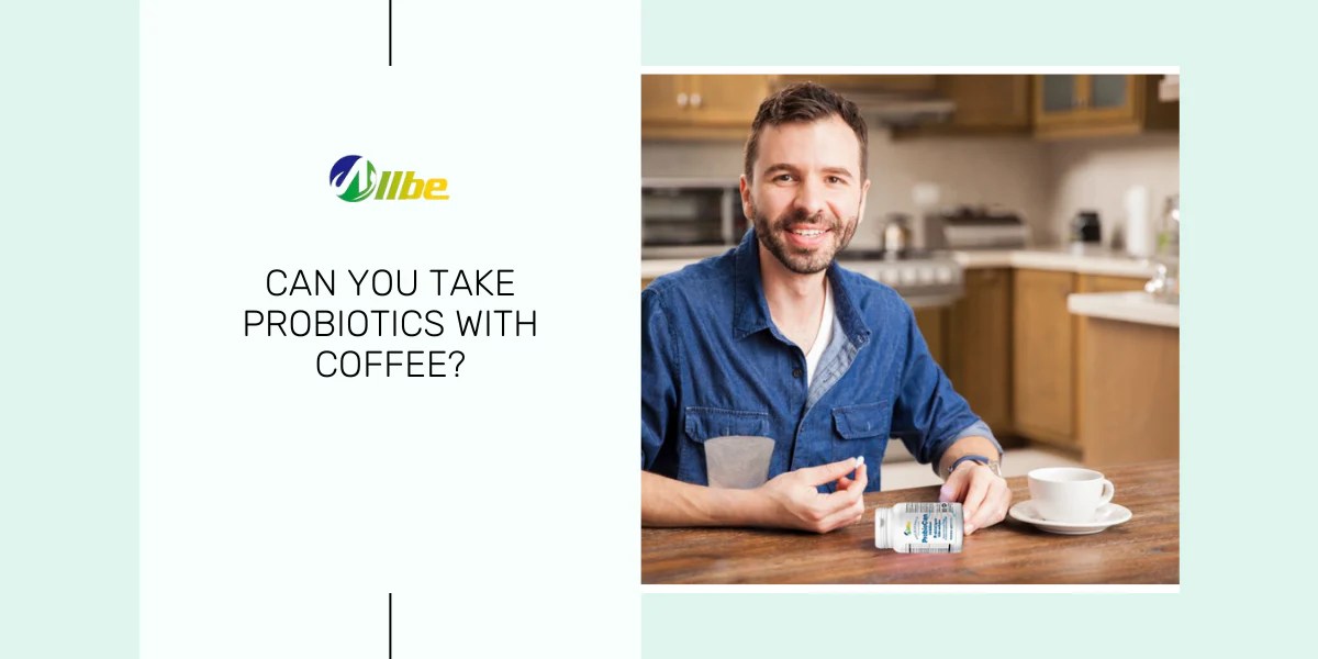 Can You Take Probiotics With Coffee? Learn What Experts Say Allbe Canada