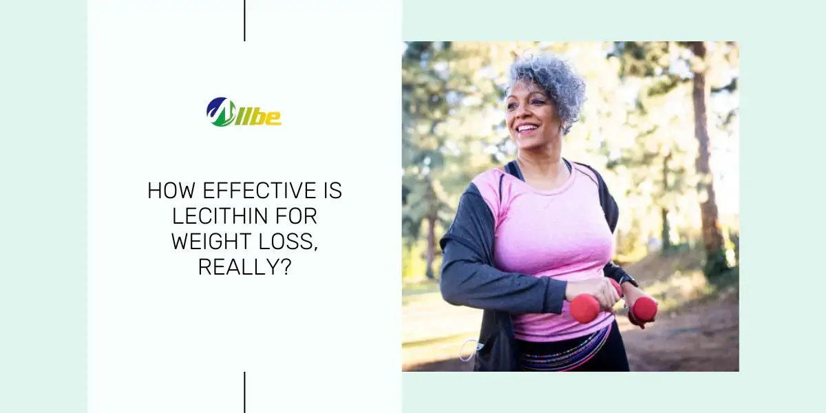 How Effective is Lecithin for Weight Loss, Really? Allbe Canada