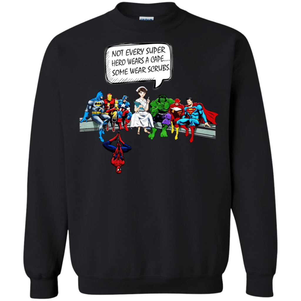 Not Every Super hero wears a cape some wear scrubs tshirt