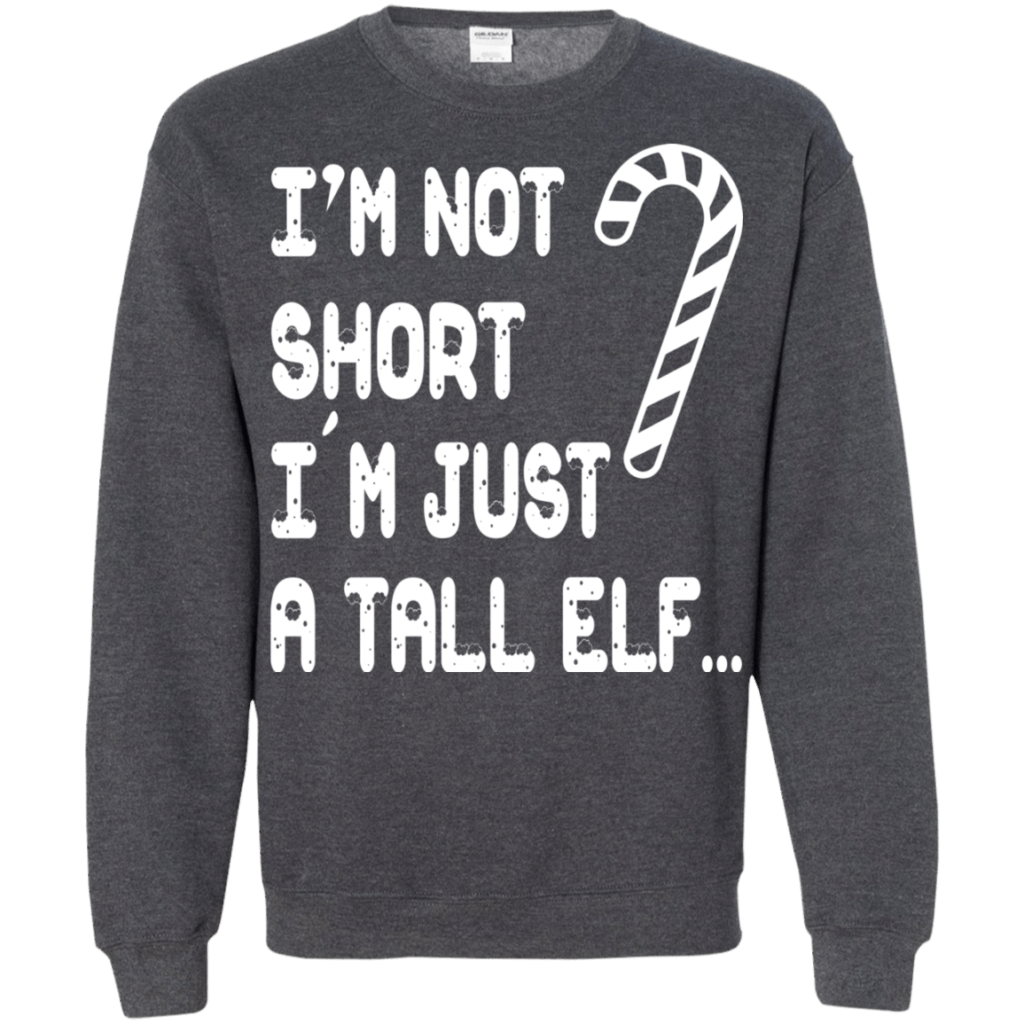 I'm Not Short I'm Just A Tall Elf Christmas Sweater