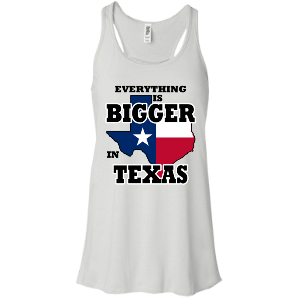 Everything Is Bigger In Texas Shirt, Hoodie, Tank