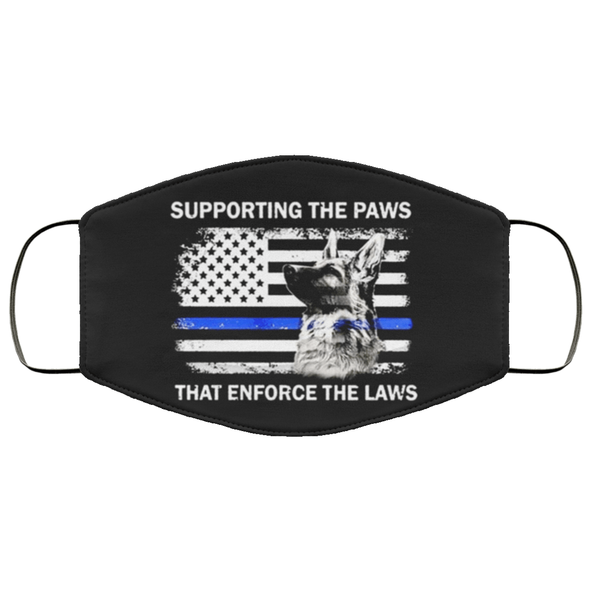 Supporting The Paws That Enforce The Laws Face Mask Allbluetees