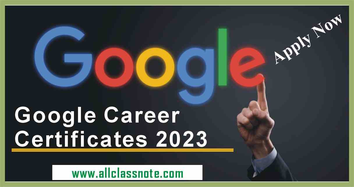 Google Career Certificates 2023 Apply Now