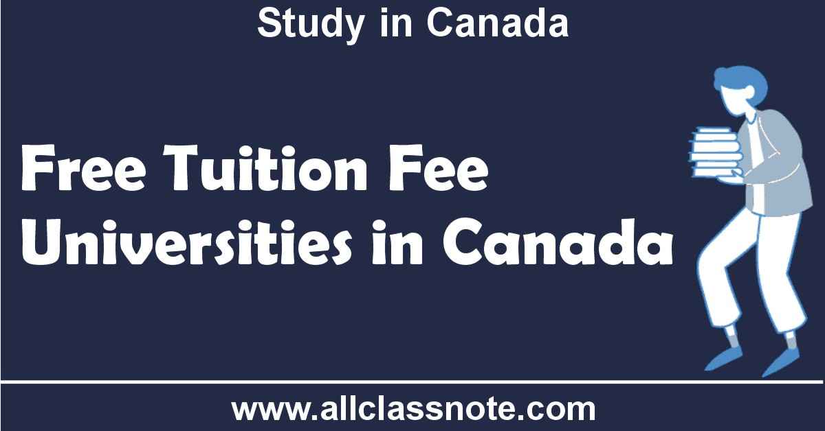 Free Tuition Fee Universities in Canada Study in Canada