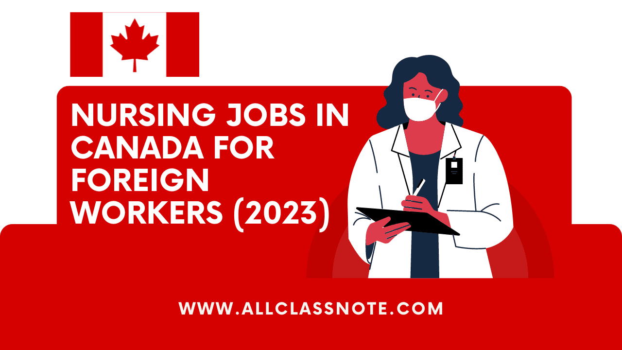 Nursing Jobs in Canada for Foreign Workers (2023)