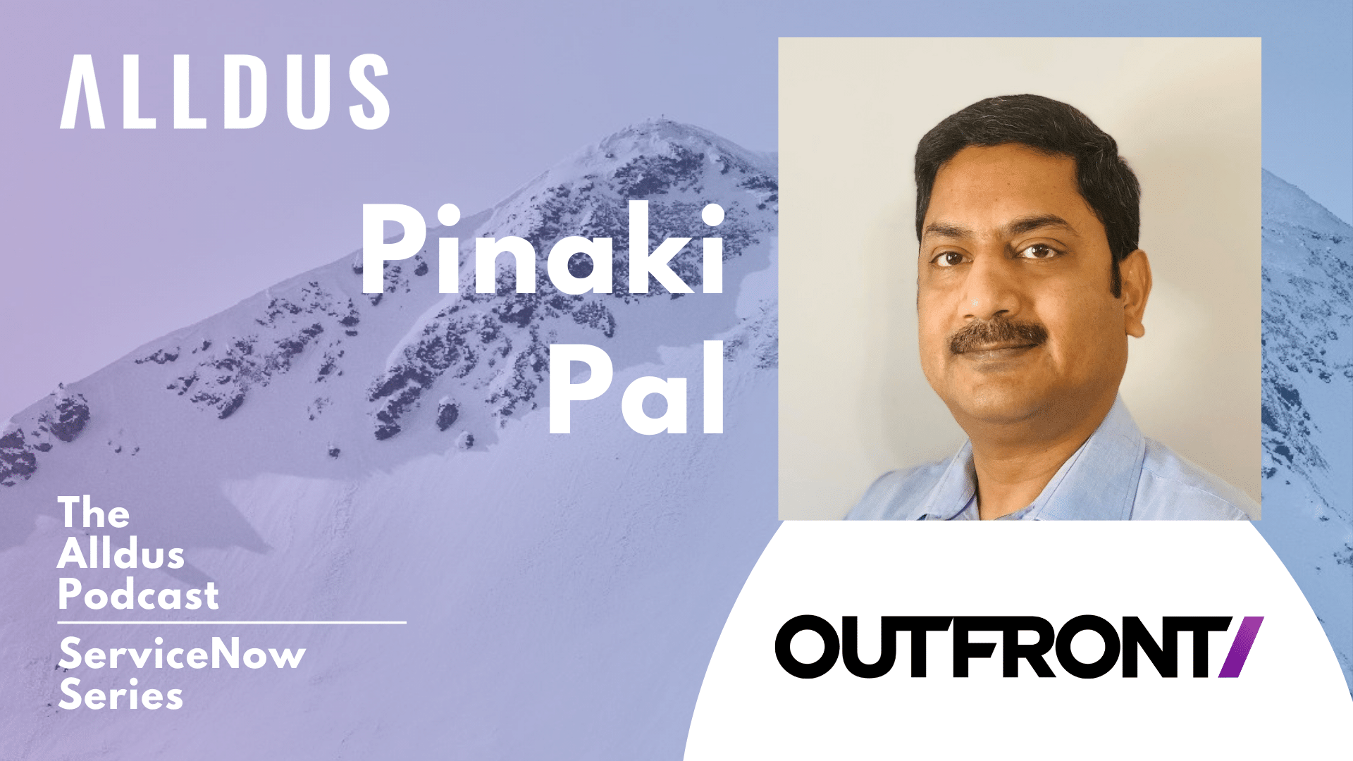 ServiceNow Series E141: Pinaki Pal, Director of Service Management at